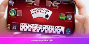 Cách Chơi Sâm Lốc – Hướng Dẫn Từ A đến Z Cho Người Mới